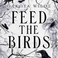 feed birds dakota wilde