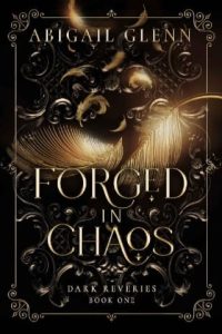 forged chaos, abigail glenn