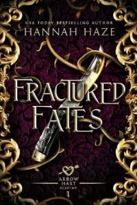 fractured fates, hannah haze