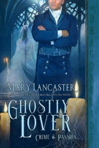 ghostly lover, mary lancaster