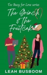 grinch fruitcake, leah busboom