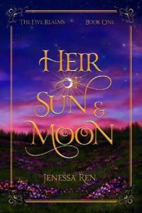 heir sun moon, jenessa ren