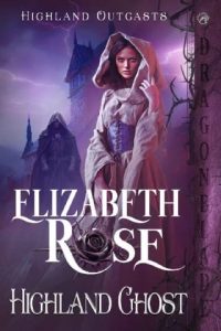 highland ghost, elizabeth rose