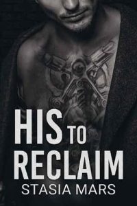 his reclaim, stasia mars
