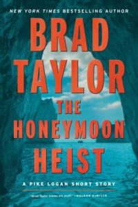 honeymoon heist, brad taylor