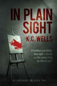 in plain sight, kc wells