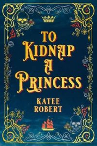 kidnap princess, katee robert