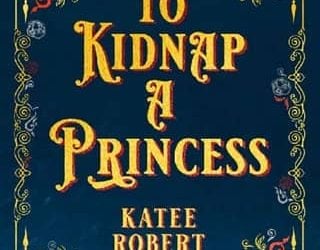 kidnap princess katee robert