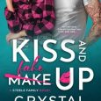 kiss and fake up crystal kaswell