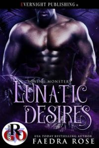 lunatic desires, faedra rose