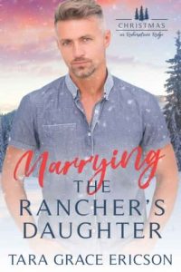 marrying rancher's daughter, tara grace ericson