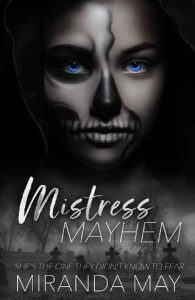 mistress mayhem, miranda may