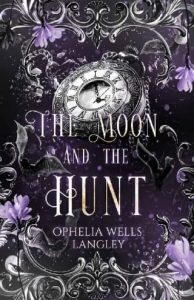 moon hunt, ophelia wells langley