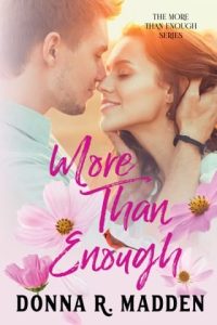 more than enough, donna r madden