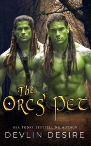 orcs' pet, devlin desire