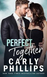 perfect together, carly phillips