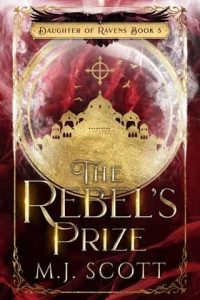 rebel's prize, mj scott