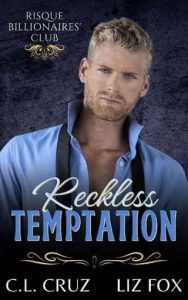 reckless temptation, cl cruz