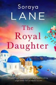 royal daughter, soraya lane