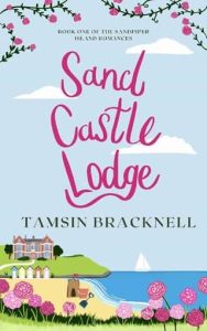 sandcastle lodge, tamsin bracknell