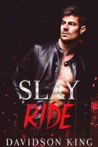 slay ride, davidson king