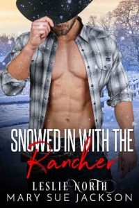 snowed in rancher, mary sue jackson