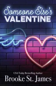 someone else's valentine, brooke st james