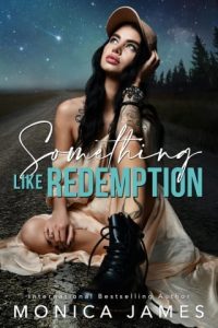 something like redemption, monica james