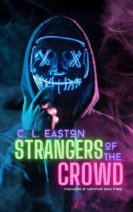 strangers crowd, cl easton