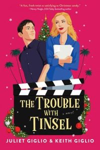 trouble with tinsel, juliet giglio