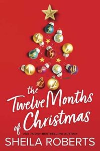 twelve months, sheila roberts