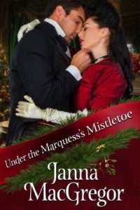 under marquess's mistletoe, janna macgregor