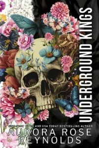 underground kings, aurora rose reynolds
