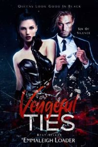 vengeful ties, emmaleigh loader