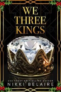 we three kings, nikki belaire
