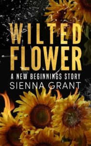 wilted flowers, sienna grant