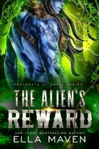 alien's reward, ella maven