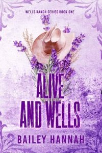 alive wells, bailey hannah