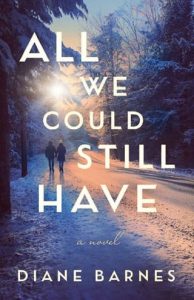 all we could still have, diane barnes