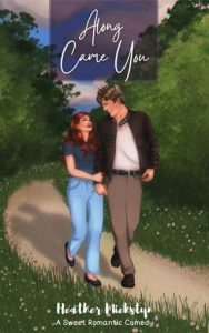 along came you, heather miekstyn