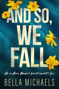 and so we fall, bella michaels