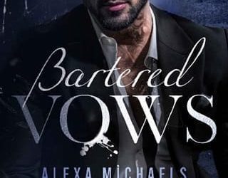 bartered vows alexa michaels
