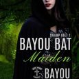 bayou bat maiden 2 lucian bane
