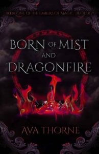 born mist dragonfire, ava thorne