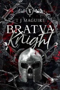 bratva knight, tj maguire