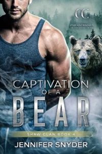 captivaiton of bear, jennifer snyder