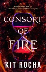 consort of fire, kit rocha