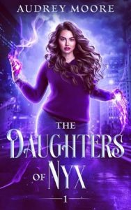 daughters nyx, audrey moore