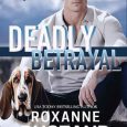 deadly betrayal roxanne rustand