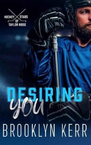 desiring you, brooklyn kerr